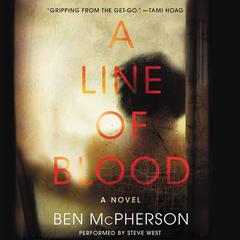 A Line of Blood by Ben McPherson audiobook
