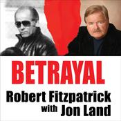 Betrayal by  Robert Fitzpatrick audiobook