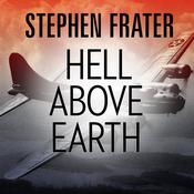 Hell Above Earth by  Stephen Frater audiobook