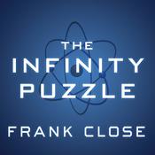The Infinity Puzzle by  Frank Close audiobook