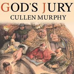 God's Jury by Cullen Murphy audiobook