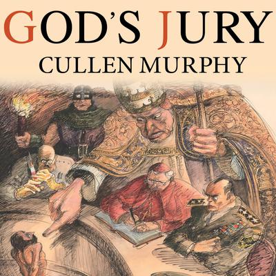 God's Jury by Cullen Murphy audiobook