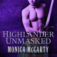 Highlander Unmasked by Monica McCarty audiobook