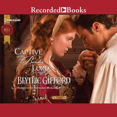 Captive of the Border Lord by Blythe Gifford audiobook
