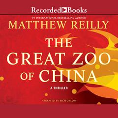 The Great Zoo of China by Matthew Reilly audiobook