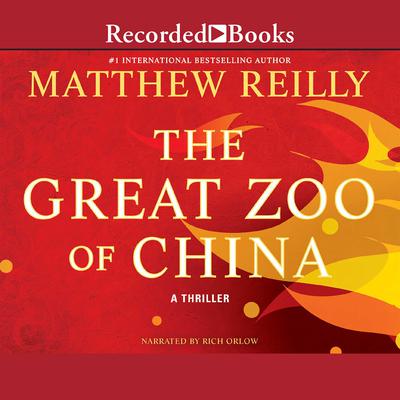 The Great Zoo of China by Matthew Reilly audiobook