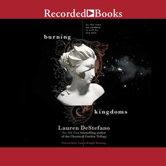 Burning Kingdoms by Lauren DeStefano audiobook