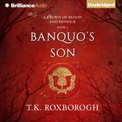 Banquo's Son by  T. K. Roxborogh audiobook