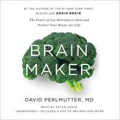 Brain Maker by  David Perlmutter MD audiobook