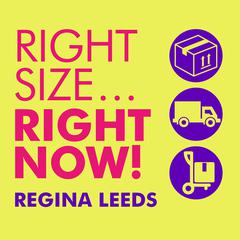 Rightsize…Right Now! by Regina Leeds audiobook