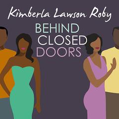 Behind Closed Doors by Kimberla Lawson Roby audiobook