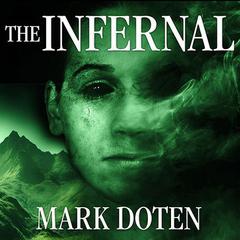 The Infernal by Mark Doten audiobook