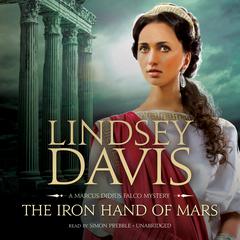 The Iron Hand of Mars by Lindsey Davis audiobook