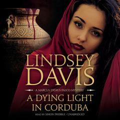 A Dying Light in Corduba by Lindsey Davis audiobook