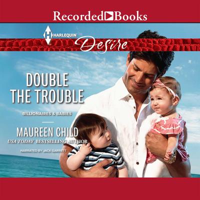 Double the Trouble by Maureen Child audiobook
