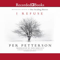 I Refuse by Per Petterson audiobook