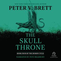 The Skull Throne by Peter V. Brett audiobook