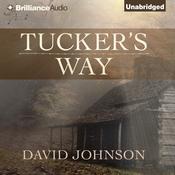 Tucker's Way by  David Johnson audiobook