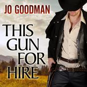 This Gun for Hire by  Jo Goodman audiobook