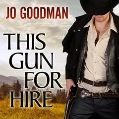 This Gun for Hire by Jo Goodman audiobook