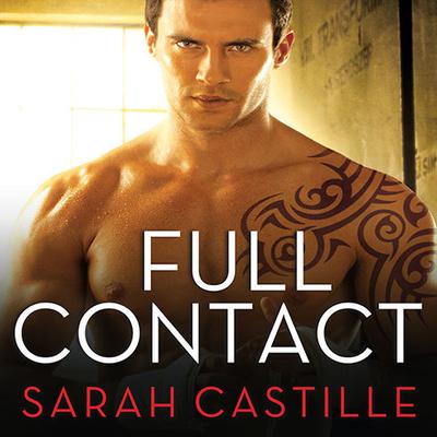Full Contact by Sarah Castille audiobook