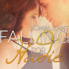 Falling for Hadie by Komal Kant audiobook