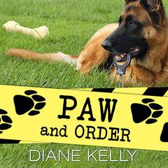 Paw and Order by Diane Kelly audiobook