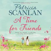 A Time for Friends by  Patricia Scanlan audiobook