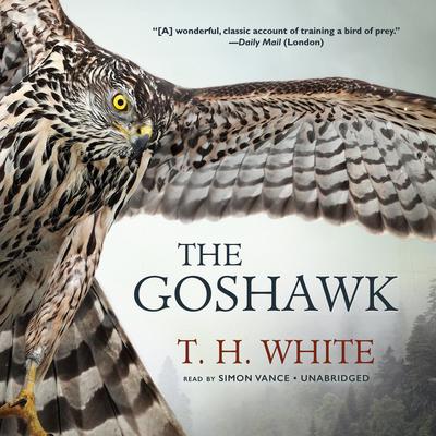 The Goshawk by T. H. White audiobook