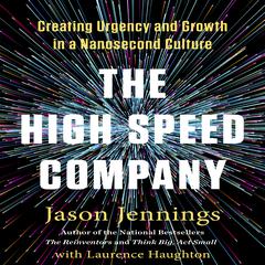The High-Speed Company by Jason Jennings audiobook