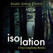Isolation by  Mary Anna Evans audiobook