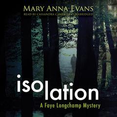 Isolation by Mary Anna Evans audiobook