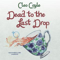 Dead to the Last Drop by Cleo Coyle audiobook