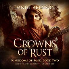 Crowns of Rust by Daniel Arenson audiobook