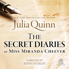 The Secret Diaries of Miss Miranda Cheever by Julia Quinn audiobook