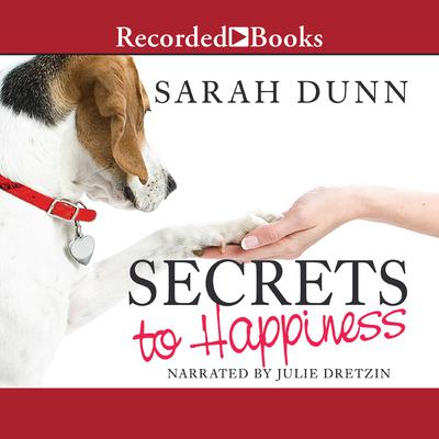 Secrets to Happiness by Sarah Dunn audiobook