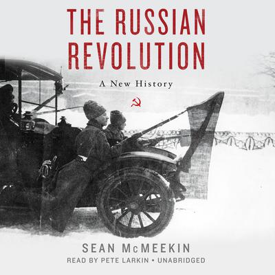 The Russian Revolution by Sean McMeekin audiobook