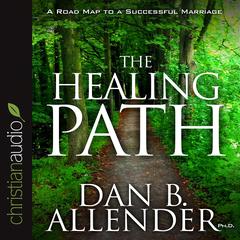 Healing Path by Dan B. Allender audiobook