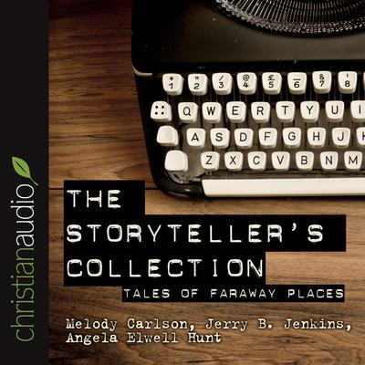 Storytellers' Collection by Melody Carlson audiobook