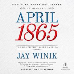 April 1865 by Jay Winik audiobook