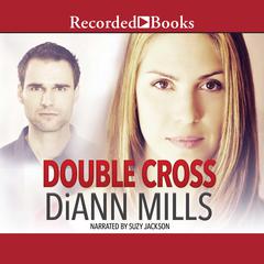 Double Cross by DiAnn Mills audiobook