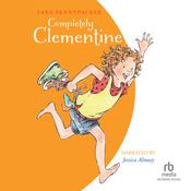 Completely Clementine by  Sara Pennypacker audiobook