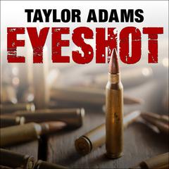 Eyeshot by Taylor Adams audiobook