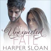 Unexpected Fate by  Harper Sloan audiobook