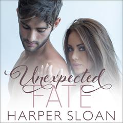 Unexpected Fate by Harper Sloan audiobook