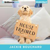 House Trained by  Jackie Bouchard audiobook