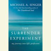 The Surrender Experiment by  Michael A. Singer audiobook