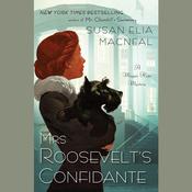 Mrs. Roosevelt's Confidante by  Susan Elia MacNeal audiobook