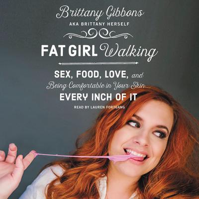 Fat Girl Walking by Brittany Gibbons audiobook