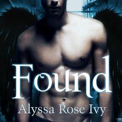 Found by Alyssa Rose Ivy audiobook